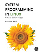 System Programming in Linux : A Hands-On Introduction-9781718503564