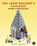 The LEGO® Builder''s Handbook