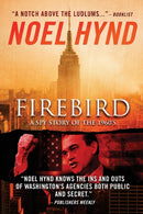 Firebird : A Spy Story of the 1960's-9781718910515