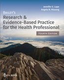 Bailey''s Research & Evidence-Based Practice for the Health Professional
