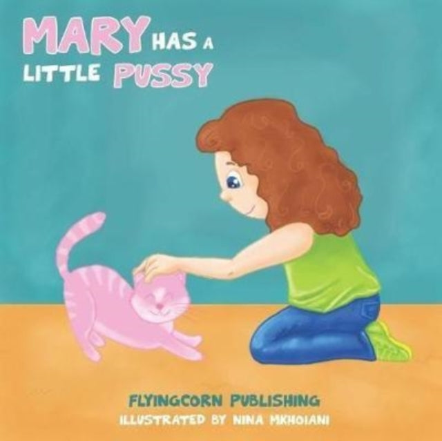 Mary Has a Little Pussy-9781720767817