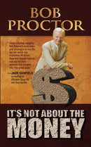 It''s Not About the Money