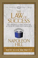 The Law of Success (Condensed Classics) : The Original Classic from the Author of THINK AND GROW RICH-9781722500528
