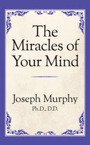 The Miracles of Your Mind-9781722501433