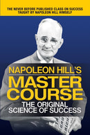 Napoleon Hill's Master Course : The Original Science of Success-9781722503079
