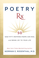 Poetry Rx : How 50 Inspiring Poems Can Heal and Bring Joy To Your Life-9781722505066