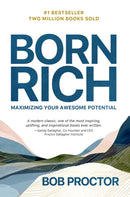 Born Rich : Maximizing Your Awesome Potential-9781722506179
