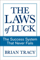 The Success Method That Never Fails : How to Guarantee a Better Future by Unlocking Your Hidden Abilities-9781722506285