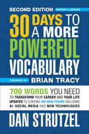 30 Days to a More Powerful Vocabulary 2nd Edition : 600 Words You Need To Transform Your Career and Your Life-9781722506766