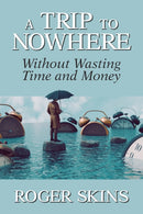 A Trip to Nowhere