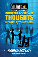 Silva Ultramind Systems Persuasive Thoughts : Have More Confidence, Charisma, & Influence-9781722510121