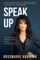 Speak Up : Lessons in Trusting Your Instincts-9781722599225