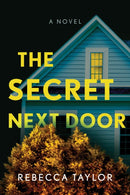 The Secret Next Door : A Novel-9781728206684