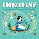 Dinosaur Lady : The Daring Discoveries of Mary Anning, the First Paleontologist-9781728209517