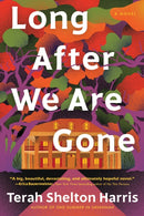Long After We Are Gone : A Novel-9781728265773