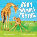 Baby Animals Trying : A Celebration of First Moments-9781728275437