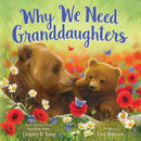 Why We Need Granddaughters-9781728278285