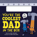 You're the Coolest Dad in the Box-9781728284385