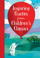Inspiring Quotes from Children's Classics-9781728286471