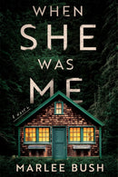When She Was Me : A Novel-9781728289533