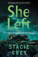 She Left : A Novel-9781728292922