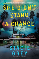 She Didn't Stand a Chance : A Novel-9781728292953