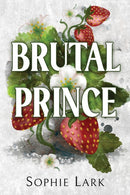 Brutal Prince : A Dark Mafia Romance-9781728295350