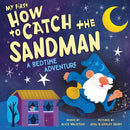 My First How to Catch the Sandman : A Bedtime Adventure-9781728295657