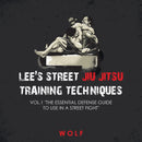 Lee's Street Jiu Jitsu Training Techniques Vol.1 "The Essential Defense Guide to Use in a Street Fight"-9781728323176