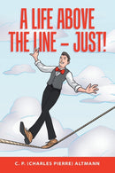 A Life Above the Line - Just!-9781728356754