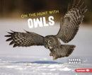 On the Hunt with Owls-9781728464428