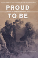Proud to Be : Writing by American Warriors, Volume 8-9781732039933