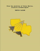 Trevor Paglen : From the Archives of Peter Merlin, Aviation Archaelogist-9781732098626