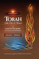 Torah like Fire and Water : The Lubavitcher Rebbe on Rashi and Rambam-9781732107984