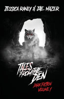 Tales from the Den : Dark Fiction Volume 1-9781732204287