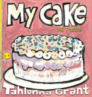 My Cake / Mi Pastel : A Fun-Filled Food Journey (English and Spanish Bilingual Children's Book)-9781732204911