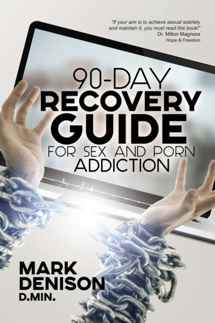 90-Day Recovery Guide for Sex and Porn Addiction-9781732484658
