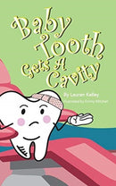 Baby Tooth Gets A Cavity (Softcover)-9781732642270