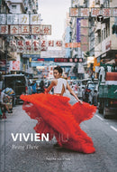 Vivien Liu: Being There : Being There-9781732693609