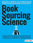 Book Sourcing Science : How To Spot Value In The Field, A Guide For Amazon Booksellers: Complete Webinar Transcripts (FBA Mastery Transcript Series)-9781732709645