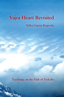 Vajra Heart Revisited : Teachings on the Path of Trekcho-9781732871762