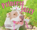 Princess Jazzy - How to Prove You're a Princess-9781733366397
