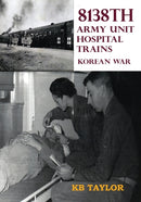 8138th Army Unit Hospital Trains-9781733369756