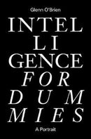 Intelligence for Dummies : Essays and Other Collected Writings-9781733540100