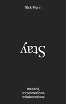 Stay : threads, conversations, collaborations-9781733540117