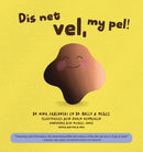 Dis Net Vel, My Pel!-9781733547499