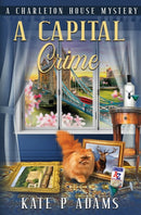 A Capital Crime : (A Charleton House Mystery Book 7)-9781733561983