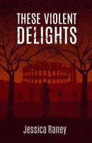 These Violent Delights-9781733613200