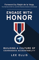 Engage with Honor : Building a Culture of Courageous Accountability-9781733632225