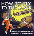 How to Fly to the Moon in a Cardboard Box-9781733635608